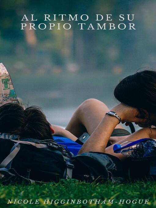 Title details for Al ritmo de su propio tambor by Nicole Higginbotham-Hogue - Available